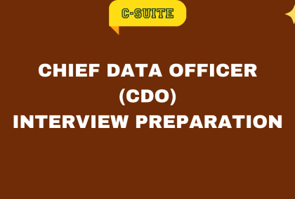 Chief Data Officer (CDO) Interview Preparation