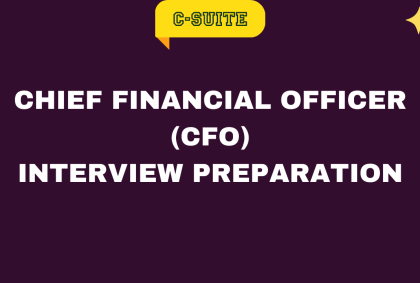 Chief Financial Officer (CFO) Interview Preparation