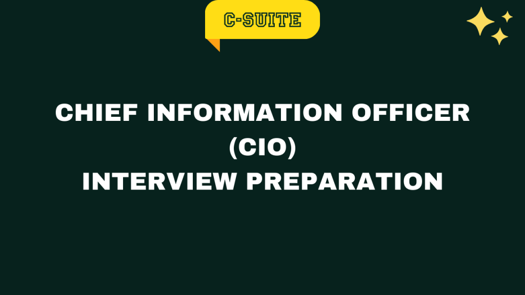 C-Suite Interview Preparation Series: #8 : Chief Information Officer ...