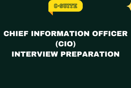 Chief Information Officer (CIO) Interview Preparation