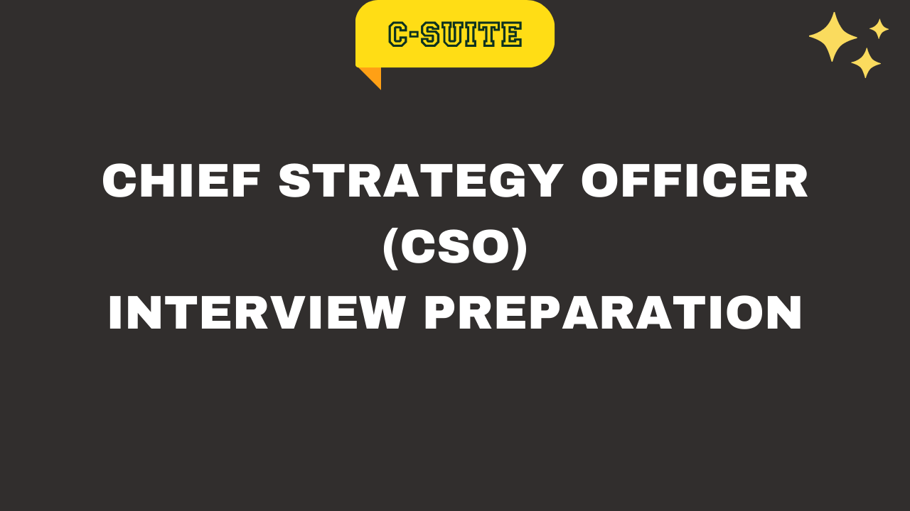 Chief Strategy Officer (CSO) Interview Preparation