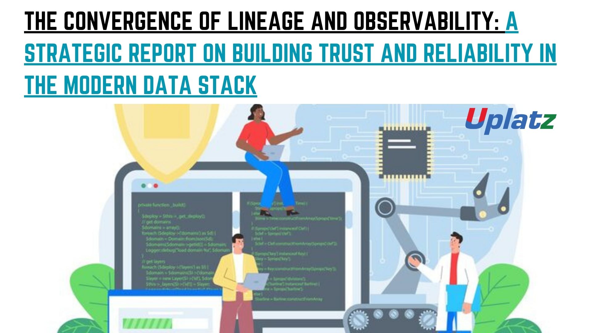 The Convergence of Lineage and Observability: A Strategic Report on ...