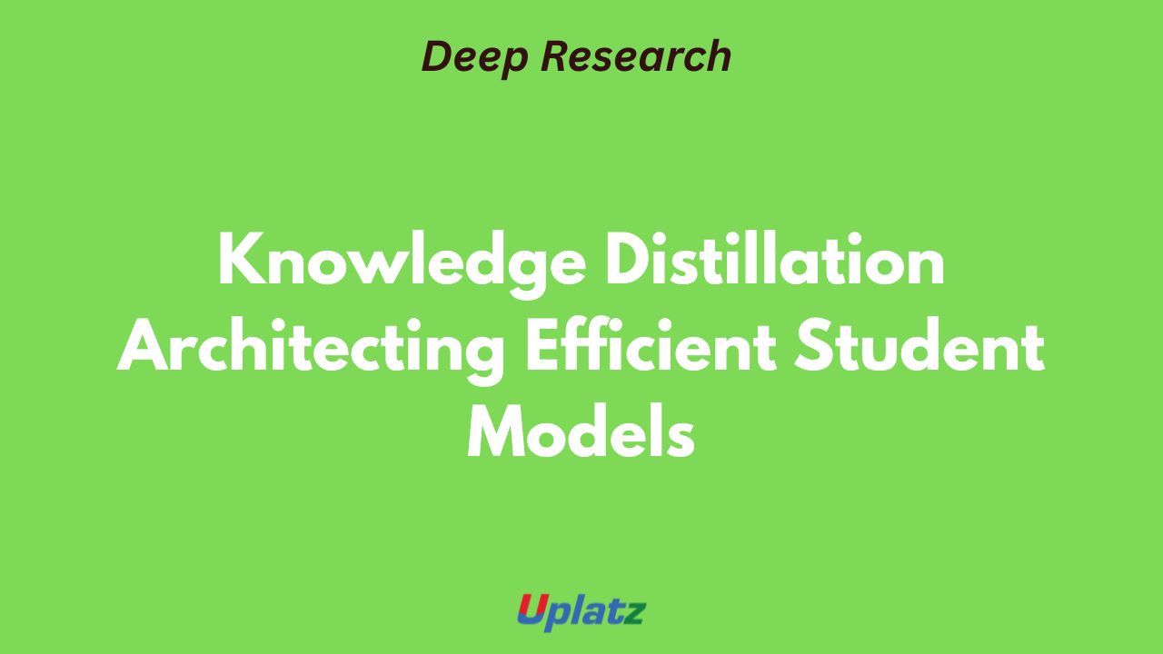 Knowledge Distillation: Architecting Efficient Intelligence by ...