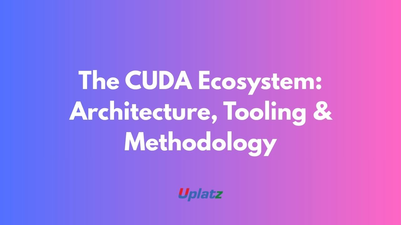 The CUDA Ecosystem: A Comprehensive Analysis of Architecture, Tooling ...